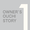OUCHI STORY 1